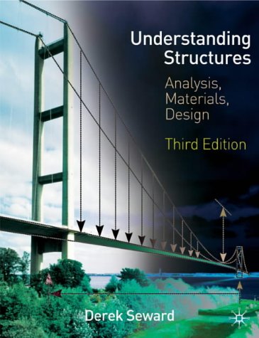 Understanding Structures: Analysis, Materials, Design