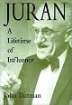 Juran: A Lifetime of Influence