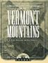 Longstreet Highroad Guide to the Vermont Mountains (Longstreet Highlands Innactive Series)