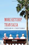 More Ketchup Than Salsa
