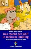 Produkt-Bild: Was macht der Wolf in meinem Pudding. ( Ab 9 J.).