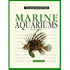 Click here to buy Marine Aquariums: A Complete Authoritative Guide by  Richard F. Stratton.