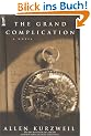 The Grand Complication: A Novel