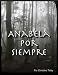 Anabela por siempre (for learners of Spanish) (Novels for learning foreign languages) (Spanish Edition)