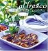 Al Fresco Cooking: Everything You Need to Know About Cooking Outdoors