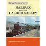 Halifax and the Calder Valley (Railway Memories)