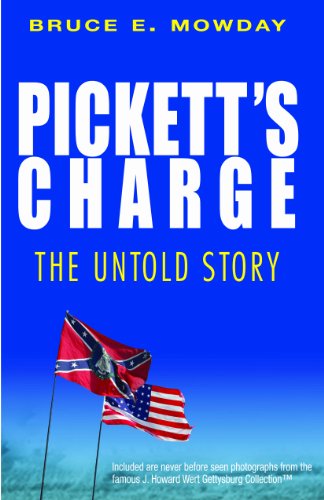 Pickett's Charge: The Untold Story