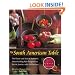 The South American Table: The Flavor and Soul of Authentic Home Cooking from Patagonia to Rio De Janeiro, With 450 Recipes