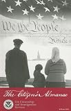 The Citizen's Almanac: Fundamental Documents, Symbols, and Anthems of the United States: Fundamental Documents, Symbols, and Anthems of the United States