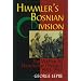 Himmler's Bosnian Division: The Waffen-SS Handschar Division 1943-1945