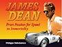 James Dean: From Passion for Speed to Immortality
