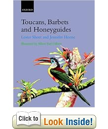 Toucans, Barbets and Honeyguides: Ramphastidae, Capitonidae and Indicatoridae (Bird Families of the World)