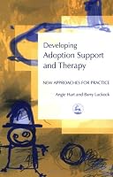Developing Adoption Support And Therapy: New Approaches For Practice