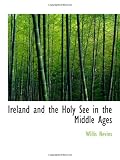 Ireland and the Holy See in the Middle Ages