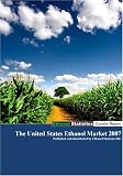The United States Ethanol Market 2007