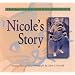 Nicole's Story: A Book About a Girl With Juvenile Rheumatoid Arthritis (Meeting the Challenge)