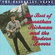 The Beserkley Years: The Best of Jonathan Richman and the Modern Lovers
