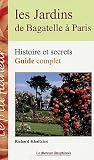 Revue Le Mercure Dauphinois  / Les jardins de Bagatelle ÿ  Paris : Histoire et secrets