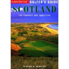 Globetrotter Golfer's Guide to Scotland (Globetrotter Golfer's Guides)