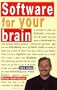 SOFTWARE FOR YOUR BRAIN