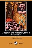 Gargantua and Pantagruel, Book 4 (Illustrated Edition) (Dodo Press)