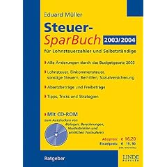 Steuer-SparBuch 2003/2004 f�r Lohnsteuerzahler und Selbst�ndige, m. CD-ROM (f�r �sterreich)