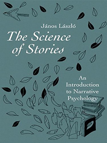 The Science of Stories: An Introduction to Narrative Psychology 1st edition by László, János (2008) Paperback