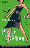 Pretty D&auml;mon 04: Die unglaublichen Abenteuer der Kate Connor - Julie Kenner