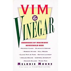 VIM & Vinegar:  Hundreds of Ingenious Household Uses: 100s of Ingenious Household Uses