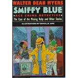 Smiffy Blue: Ace Crime Detective : The Case of the Missing Ruby and Other Stories