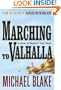 Marching to Valhalla: A Novel of Custer's Last Days