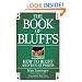 The Book of Bluffs: How to Bluff and Win at Poker