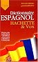 Dictionnaire Fran�ais/Espagnol Espagnol/Fran�ais