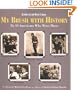 My Brush With History: By 95 Americans Who Were There