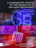 A Comparative Analysis of the Financing of HIV/AIDS Programmes: In Botswana, Lesotho, Mozambique, South Africa, Swaziland and Zimbabwe October 2003