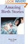 Amazing Birth Stories
