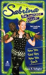 Now You See Her, Now You Don't (Sabrina, the Teenage Witch S.)