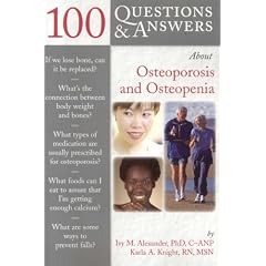 100 Questions & Answers About Osteoporosis and Osteopenia