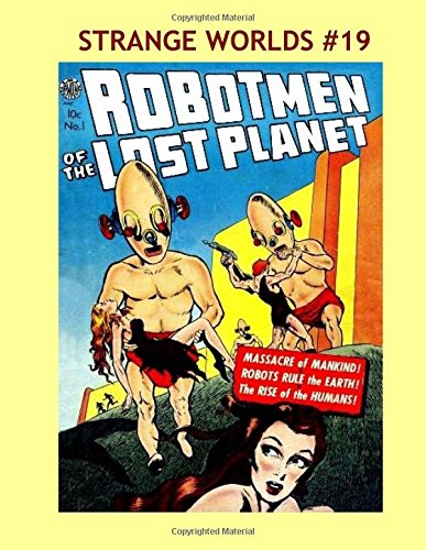 Strange Worlds #19: All Stories --- No Ads --- Astonishing Super-Space Fantasies