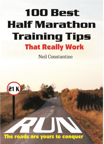 100 Best Half Marathon Training Tips : That Really Work