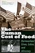 The Human Cost of Food: Farmworkers' Lives, Labor, and Advocacy
