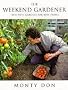 The Weekend Gardener: Beautiful Gardens for Busy People