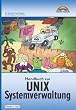 Handbuch zur UNIX Systemverwaltung .