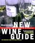 Overstreet's New Wine Guide: Celebrating the New Wave in Winemaking