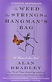 The Weed That Strings the Hangman's Bag: A Flavia de Luce Novel