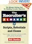 The Recruiter's Almanac of Scripts, Rebuttals and Closes