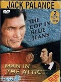The Cop In Blue Jeans / Man In The Attic