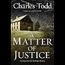 A Matter of Justice: Inspector Ian Rutledge Mysteries
