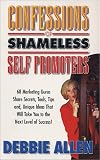 Confessions of Shameless Self Promoters