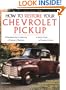 How to Restore Your Chevrolet Pickup